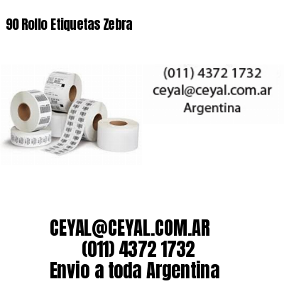 90 Rollo Etiquetas Zebra