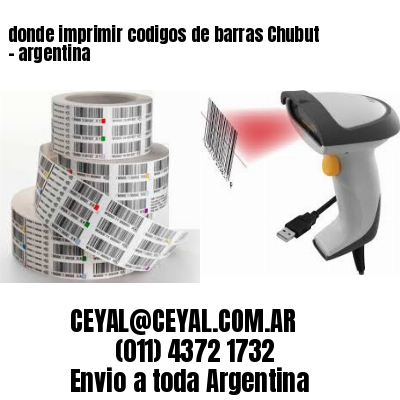 donde imprimir codigos de barras Chubut – argentina