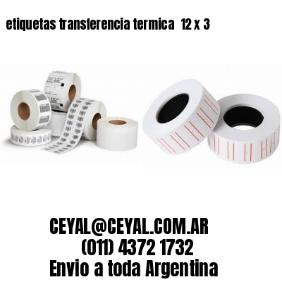 etiquetas transferencia termica  12 x 3