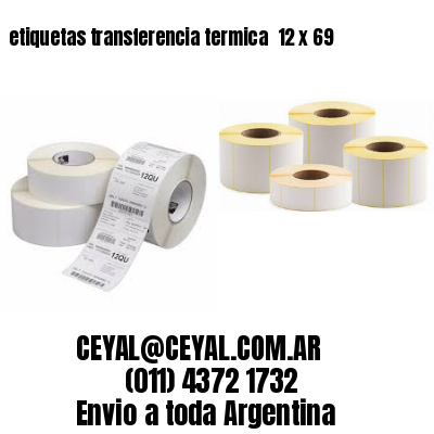 etiquetas transferencia termica  12 x 69