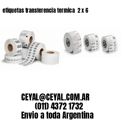 etiquetas transferencia termica  2 x 6