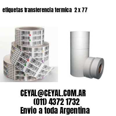 etiquetas transferencia termica  2 x 77