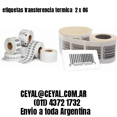 etiquetas transferencia termica  2 x 86