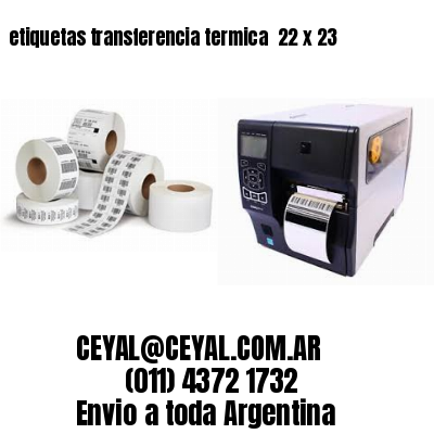 etiquetas transferencia termica  22 x 23