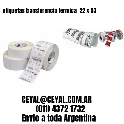 etiquetas transferencia termica  22 x 53