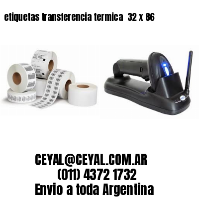 etiquetas transferencia termica  32 x 86