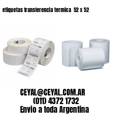 etiquetas transferencia termica  52 x 52