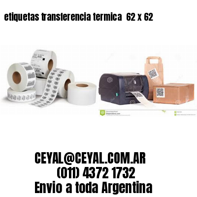 etiquetas transferencia termica  62 x 62