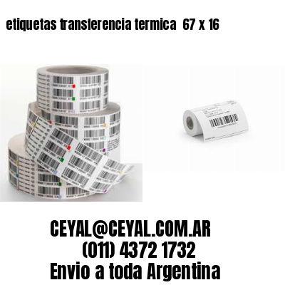 etiquetas transferencia termica  67 x 16