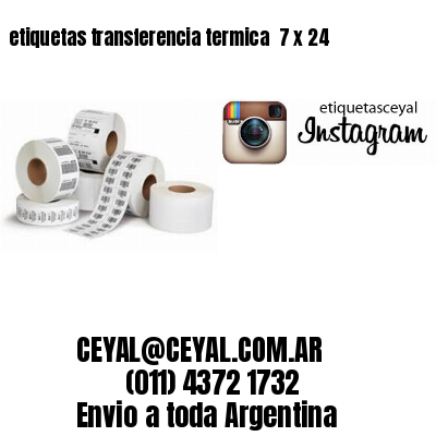 etiquetas transferencia termica  7 x 24