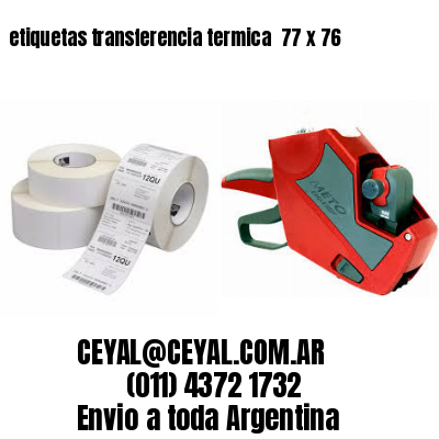 etiquetas transferencia termica  77 x 76