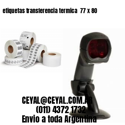 etiquetas transferencia termica  77 x 80
