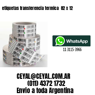 etiquetas transferencia termica  82 x 12