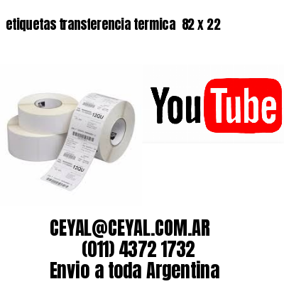 etiquetas transferencia termica  82 x 22