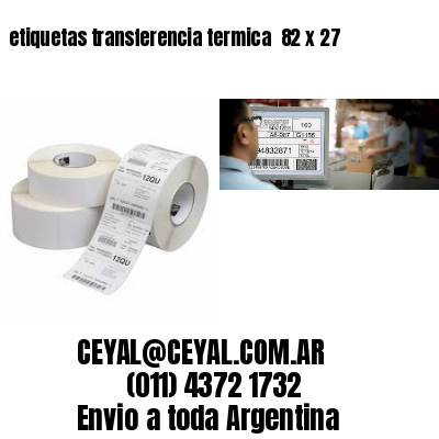 etiquetas transferencia termica  82 x 27