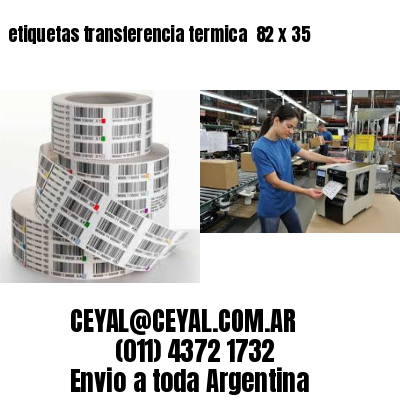 etiquetas transferencia termica  82 x 35