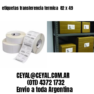 etiquetas transferencia termica  82 x 49