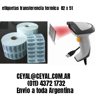 etiquetas transferencia termica  82 x 51