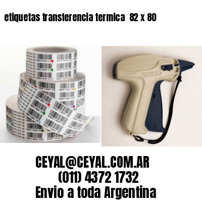 etiquetas transferencia termica  82 x 80