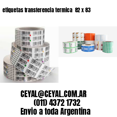 etiquetas transferencia termica  82 x 83