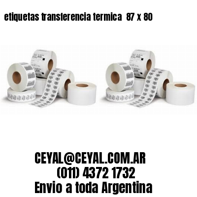 etiquetas transferencia termica  87 x 80