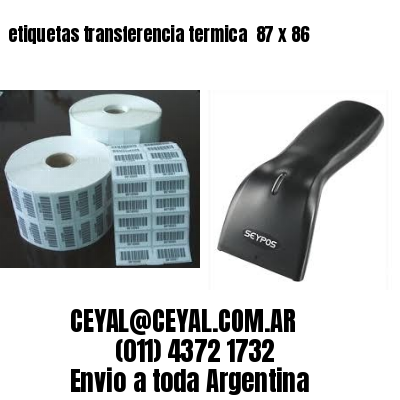 etiquetas transferencia termica  87 x 86