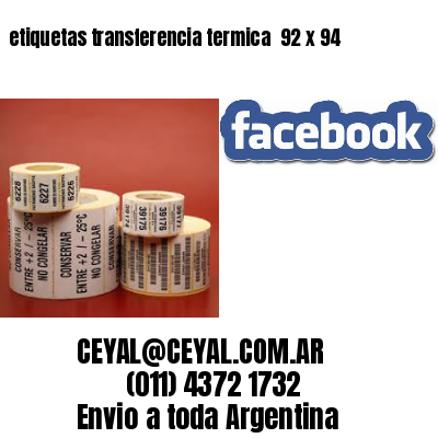etiquetas transferencia termica  92 x 94