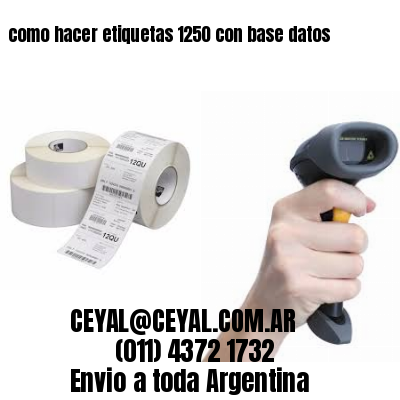 como hacer etiquetas 1250 con base datos