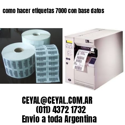 como hacer etiquetas 7000 con base datos