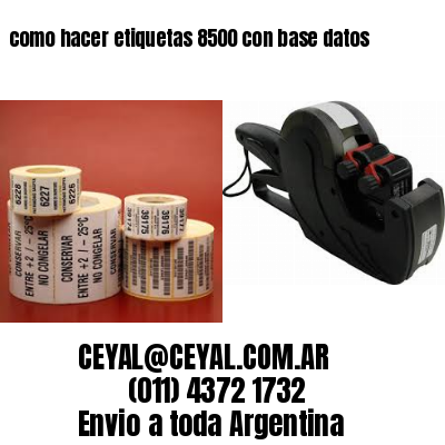 como hacer etiquetas 8500 con base datos
