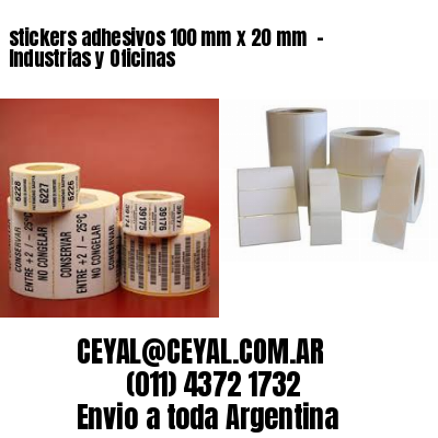 stickers adhesivos 100 mm x 20 mm  – Industrias y Oficinas