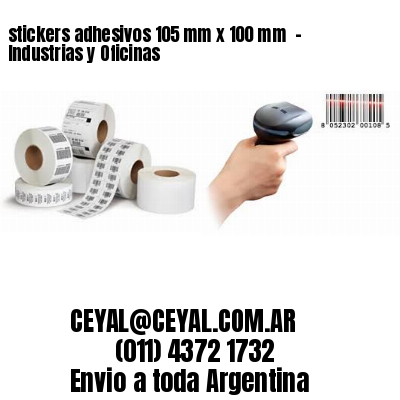 stickers adhesivos 105 mm x 100 mm  – Industrias y Oficinas