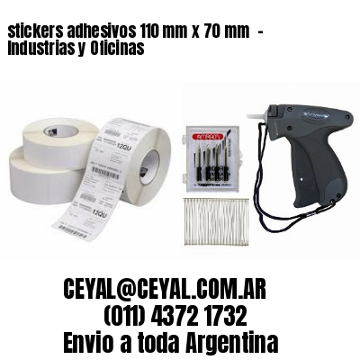 stickers adhesivos 110 mm x 70 mm  – Industrias y Oficinas