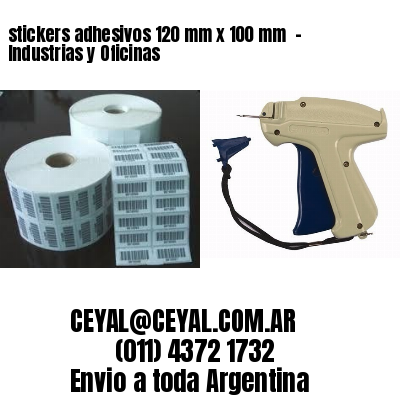 stickers adhesivos 120 mm x 100 mm  – Industrias y Oficinas
