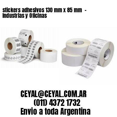 stickers adhesivos 130 mm x 85 mm  – Industrias y Oficinas