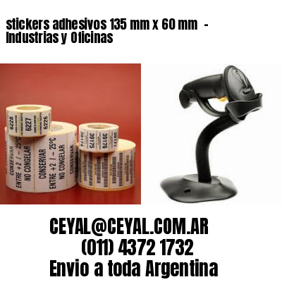 stickers adhesivos 135 mm x 60 mm  – Industrias y Oficinas