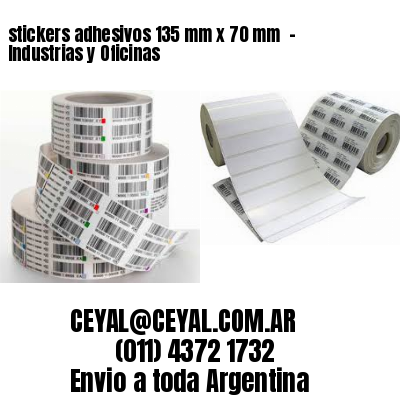 stickers adhesivos 135 mm x 70 mm  - Industrias y Oficinas