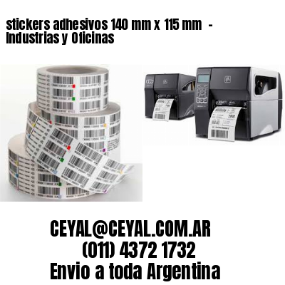 stickers adhesivos 140 mm x 115 mm  - Industrias y Oficinas