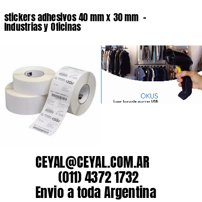 stickers adhesivos 40 mm x 30 mm  – Industrias y Oficinas