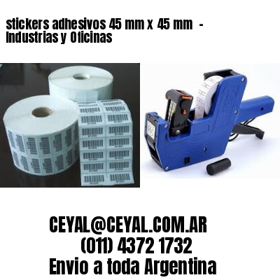 stickers adhesivos 45 mm x 45 mm  – Industrias y Oficinas