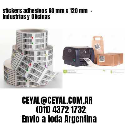 stickers adhesivos 60 mm x 120 mm  – Industrias y Oficinas