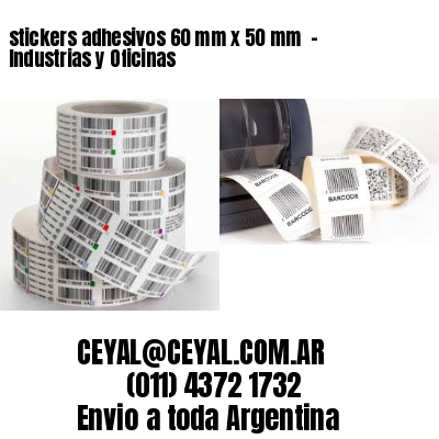 stickers adhesivos 60 mm x 50 mm  – Industrias y Oficinas