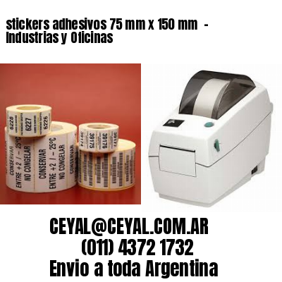 stickers adhesivos 75 mm x 150 mm  – Industrias y Oficinas
