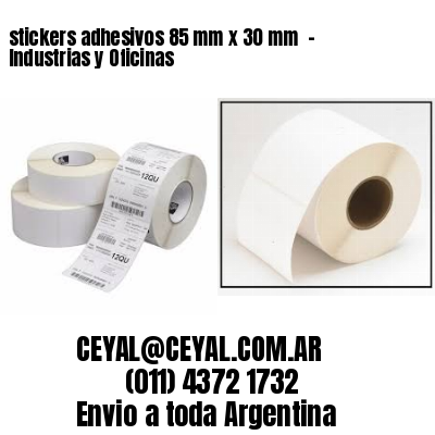 stickers adhesivos 85 mm x 30 mm  – Industrias y Oficinas