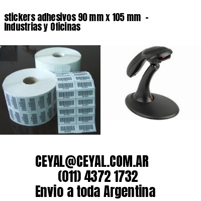 stickers adhesivos 90 mm x 105 mm  – Industrias y Oficinas