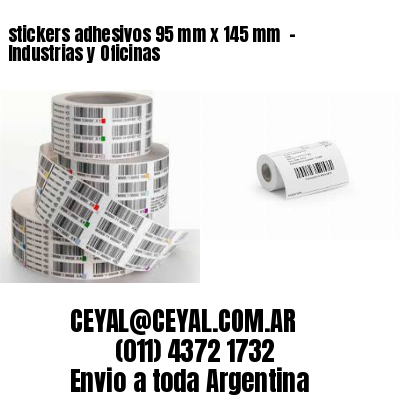 stickers adhesivos 95 mm x 145 mm  – Industrias y Oficinas