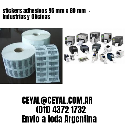 stickers adhesivos 95 mm x 80 mm  – Industrias y Oficinas