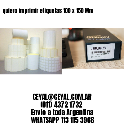 quiero imprimir etiquetas 100 x 150 Mm