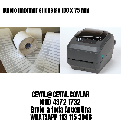 quiero imprimir etiquetas 100 x 75 Mm