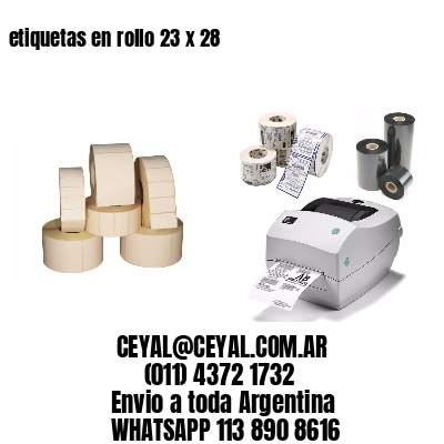 etiquetas en rollo 23 x 28